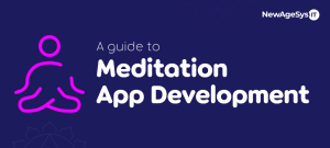 A Guide to Meditation App Development