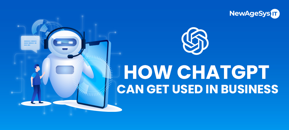 How ChatGPT can get used in business
