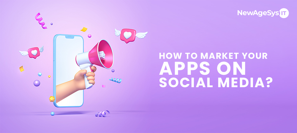 How to market your apps on Social Media?