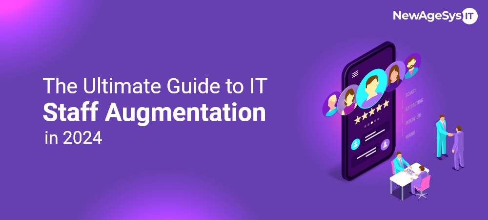The Ultimate Guide to IT Staff Augmentation in 2024