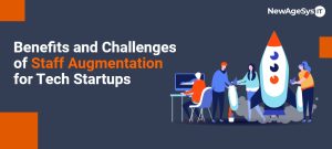 Benefits and Challenges of Staff Augmentation for Tech Startups
