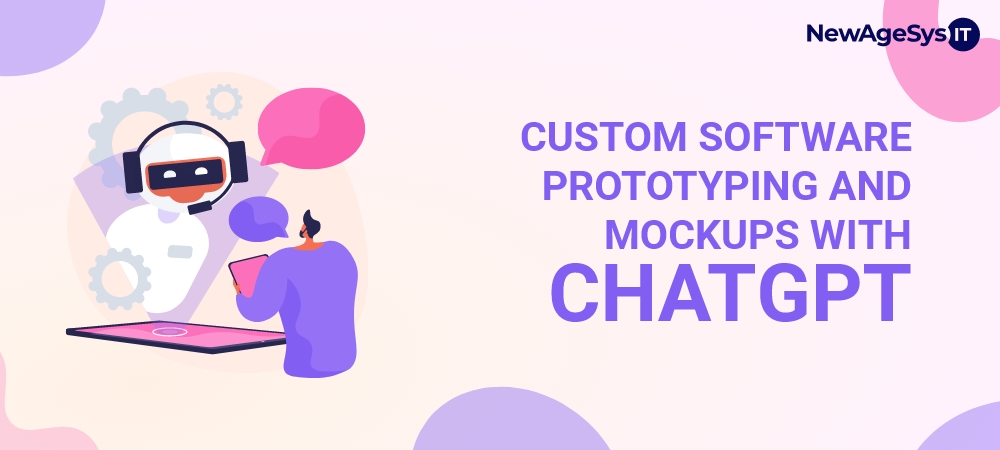 Custom Software Prototyping and Mockups with ChatGPT