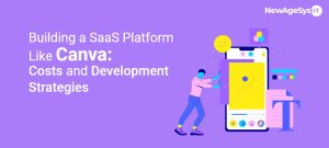 How to Build a SaaS Platform Like Canva