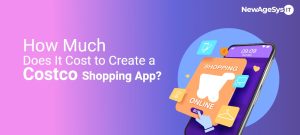 How Much Does It Cost to Create a Costco Shopping App?
