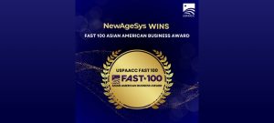 NewAgeSys Recognized Among USPAACC’s Fast 100 Asian American Businesses Award 2024