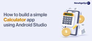 How to Build a Simple Calculator App using Android Studio