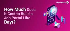 How Much Does It Cost to Build a Job Portal Like Bayt?