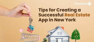 Tips for Creating a Successful Real Estate App in New York