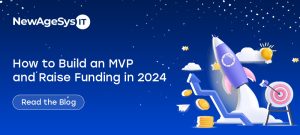 How to Build an MVP and Raise Funding in 2024
