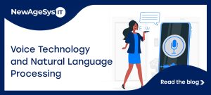 Voice Technology and Natural Language Processing (NLP)