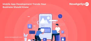 Mobile App Development Trends Your Business Should Know