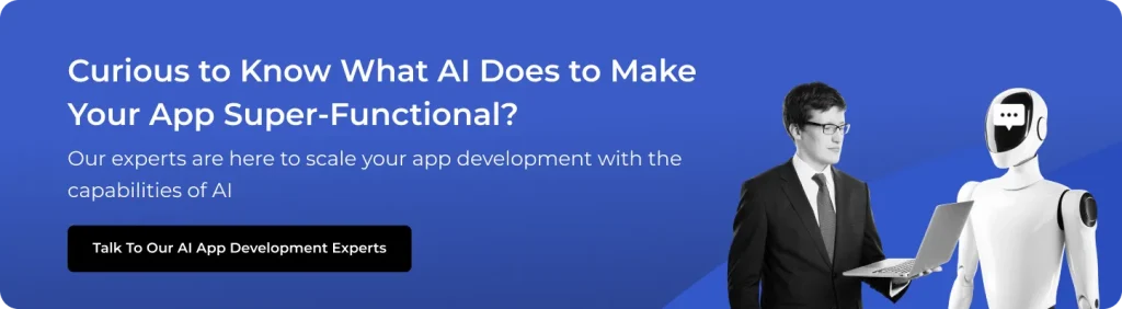 Call-to-action banner prompting users to talk to AI app development experts for a super-functional application