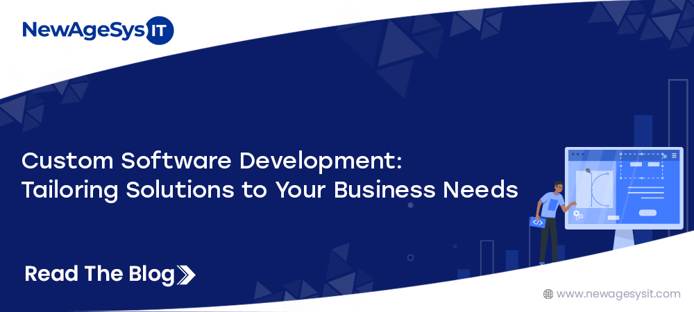 The Role of Custom Software Development for Unique Business Needs