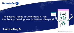 The Latest Trends in Generative AI for Mobile App Development in 2025 and Beyond