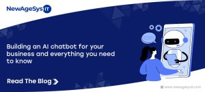 Building an AI Chatbot for Your Business – Everything You Need to Know