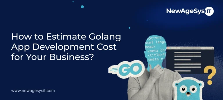 Guide to estimating Golang app development cost for your business
