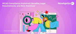 WCAG Compliance Explained: Benefits, Legal Requirements, and Best Practices!