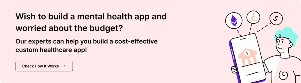 CTA banner promoting cost-effective mental health app development with expert support and budget-friendly healthcare solutions.
