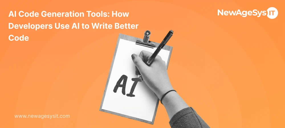 AI Code Generation Tools: How Developers Use AI to Write Better Code