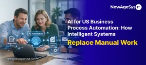 AI for US Business Process Automation: How Intelligent Systems Replace Manual Work