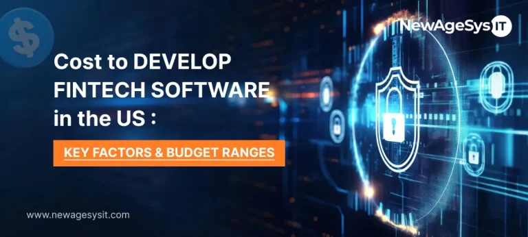 Cost to develop FinTech software in the US showing key factors and budget ranges
