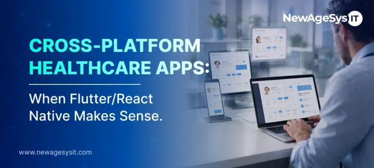 Cross-platform healthcare apps built with Flutter or React Native displayed across phone tablet and desktop