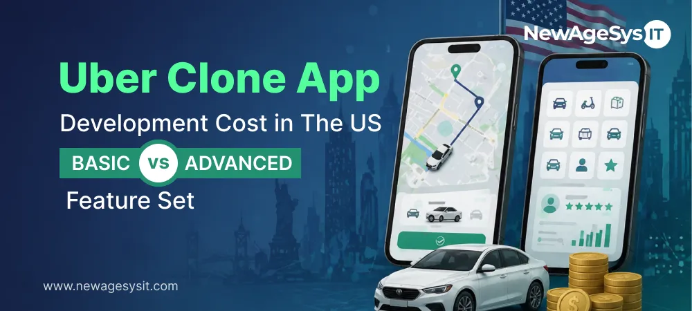 Uber clone app development cost comparison showing ride booking and vehicle selection screens on two smartphones with car and dollar coins in US city background