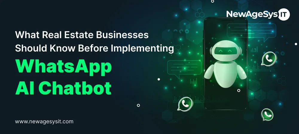 WhatsApp AI chatbot implementation guide for real estate businesses