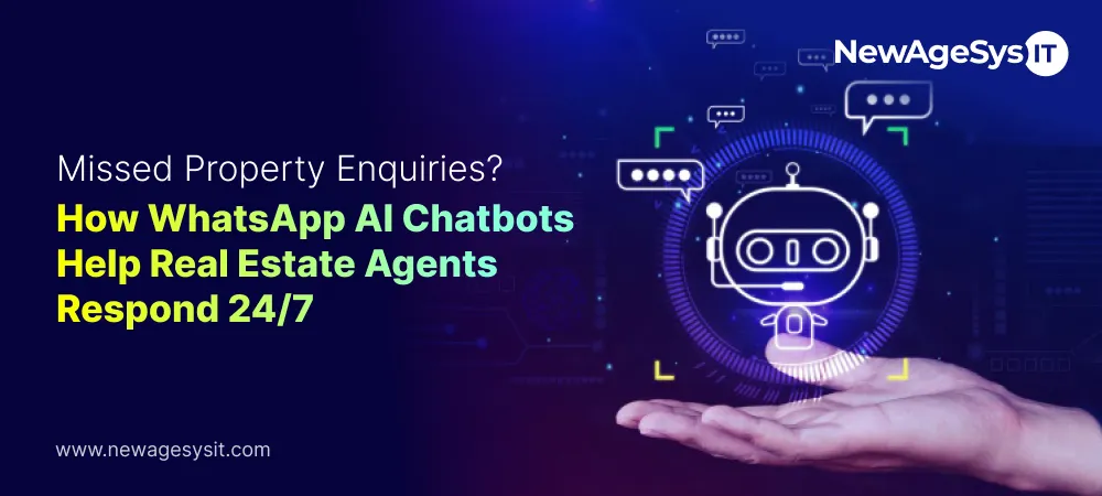 WhatsApp AI chatbot helping real estate agents respond to property enquiries 24/7
