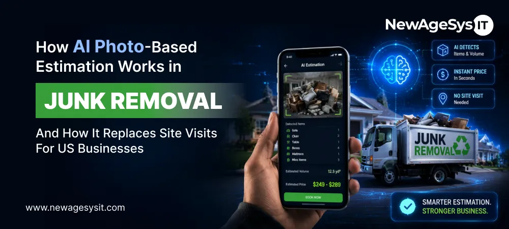 How AI Photo-Based Estimation Works in Junk Removal (And How It Replaces Site Visits) For US Businesses