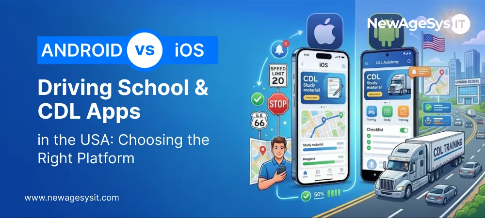 Android vs iOS for Driving School & CDL Apps in the USA: Choosing the Right Platform