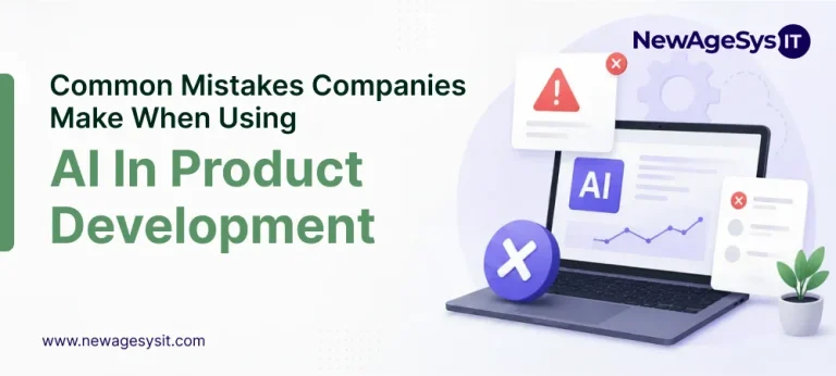 Banner for blog post "Common Mistakes Companies Make When Using AI in Product Development" showing AI text and warning signs for common pitfalls including unclear objectives, broken data, overriding human judgment, underestimating complexity, and big bang projects. NewAgeSysIT provides AI product development consulting.