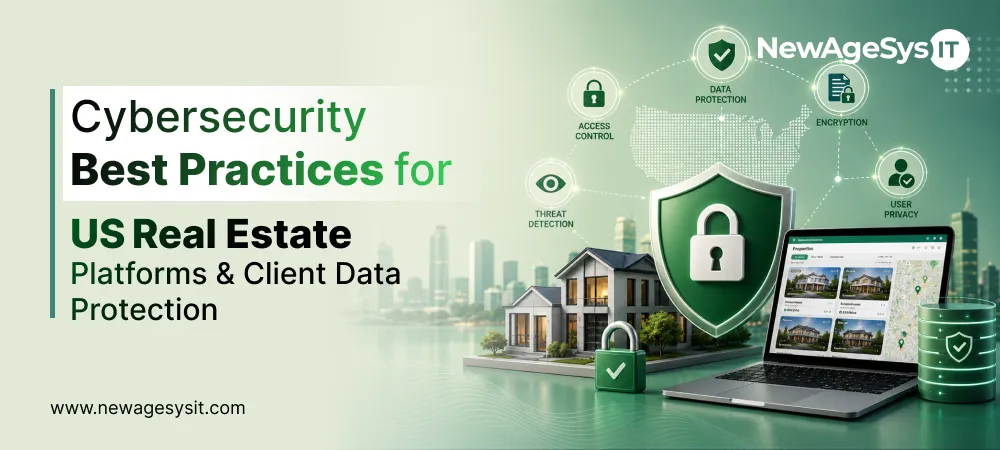 Cybersecurity best practices for US real estate platforms showing data protection access control encryption threat detection and user privacy shield over property and laptop