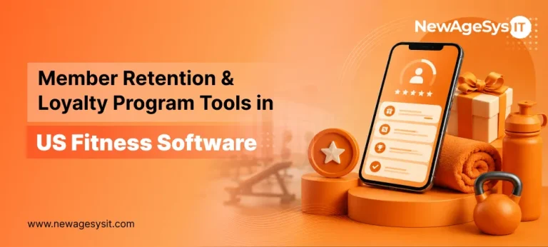 Loyalty program tools for member retention in US fitness software by NewAgesysIT