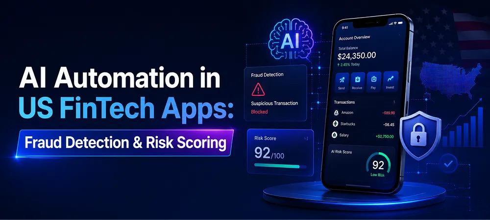 Banner for AI automation in US FinTech apps showing fraud detection, risk scoring, secure mobile banking, and AI-driven transaction monitoring.