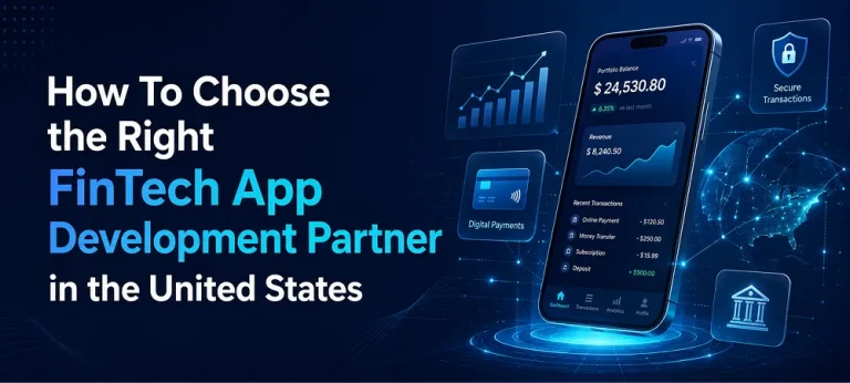 Banner about choosing the right FinTech app development partner in the United States, featuring digital payments, secure transactions, and banking UI.