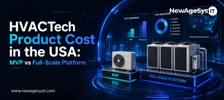 Banner for blog post "HVACTech Product Cost in the United States: MVP vs Full-Scale Platform" comparing MVP versus full-scale platform costs for HVAC technology development with GPS dispatch, IoT integration, and EPA compliance. NewAgeSysIT provides HVACTech development cost consulting with GPS optimization, IoT integration, and EPA compliance architecture for US HVAC businesses.