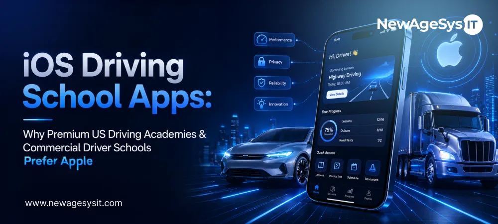 iOS Driving School Apps: Why Premium US Driving Academies & Commercial Driver Schools Prefer Apple