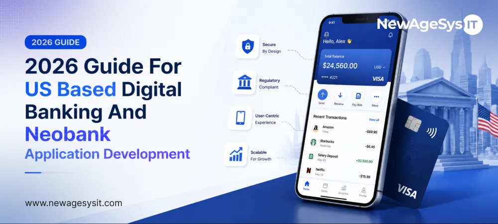 2026 guide banner for US digital banking and neobank app development with secure, compliant fintech mobile banking UI by NewAgeSysIT.