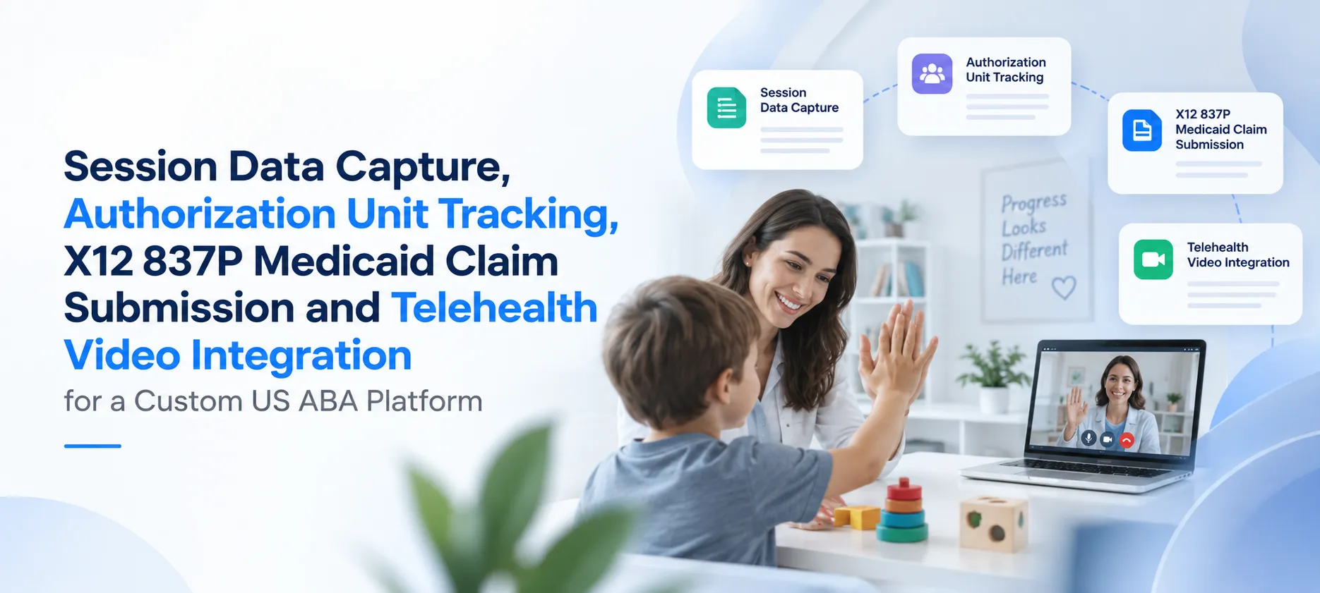 Custom US ABA platform banner showing session data capture, authorization tracking, X12 837P Medicaid claims, and telehealth video integration features.